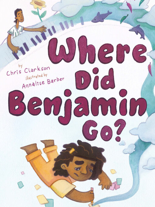 Title details for Where Did Benjamin Go? by Chris Clarkson - Available